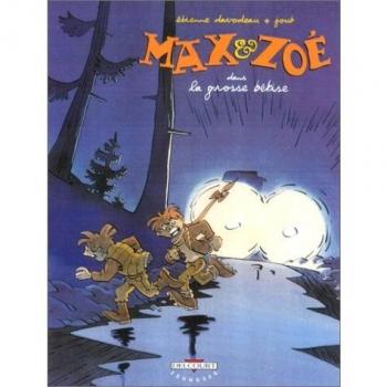Max et Zoé, Tome 4 : La grosse bêtise