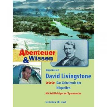 Abenteuer und Wissen. David Livingstone