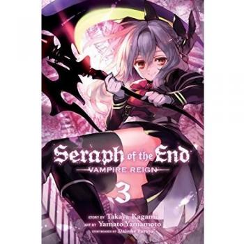 SERAPH OF END VAMPIRE REIGN GN VOL 03 (Seraph of the End