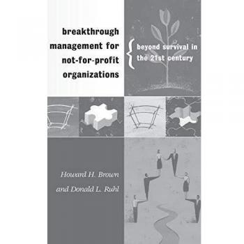 Breakthrough Management for Not-For-Profit Organizations