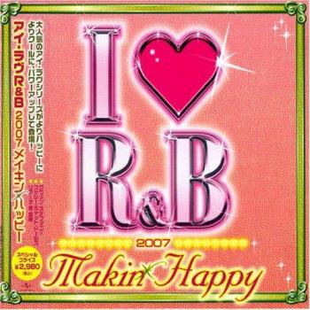 Omnibus: I Love R&B 2007 by Bobby Valentino & Calvin RI (UICY42934)