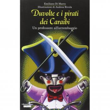 Duvolte e i pirati dei Caraibi. Un professore all'arrembaggio