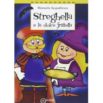 Streghella e la dolce frittella