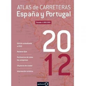ATLAS DE CARRETERAS DE ESPAÑA Y PORTUGAL 2012
