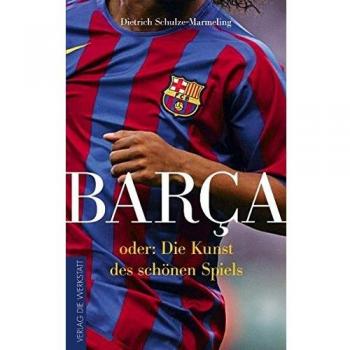 Barca oder: Die Kunst des schönen Spiels