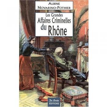 Rhône Grandes Affaires Criminelles