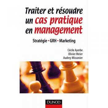 Traiter et résoudre un cas pratique en management