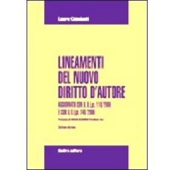 Lineamenti del nuovo diritto d'autore. Aggiornato con il D.Lgs 118/2006 e con il D.Lgs. 140/2006