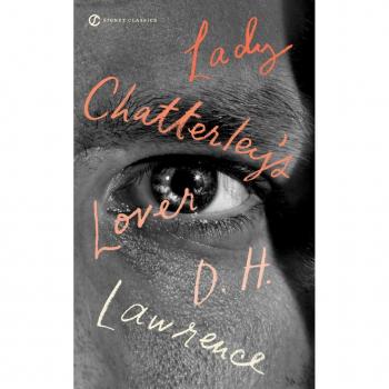 Lady Chatterley's Lover, by D. H. Lawrence