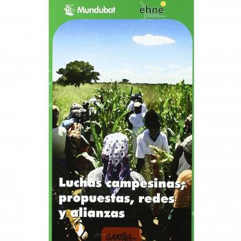 Luchas campesinas, propuestas, redes y alianzas (Tapa blanda).