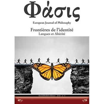 Phàsis. European journal of philosohy. Ediz. italiana, francese e spagnola. Frontières de l'identité. Langues et altérité