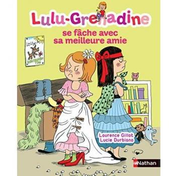 Lulu Grenadine: Lulu-Grenadine SE Fache Avec SA Meilleure Amie