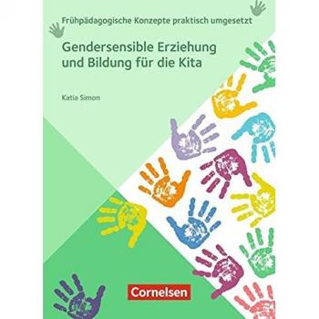 Simon, Katia: Gendersensible Erziehung und Bildung für die Kita