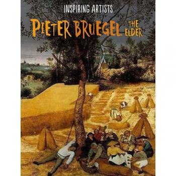 Pieter Bruegel (Inspiring Artists)