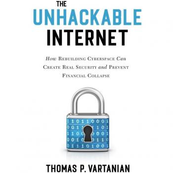 Unhackable Internet