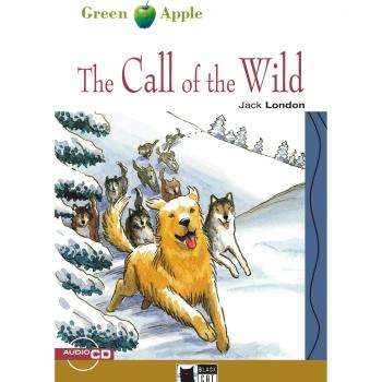The Call of the Wild: Englische Lektüre für das 4. und 5. Lernjahr. Buch + Audio-CD