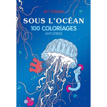 Sous l'océan : 100 coloriages anti-stress