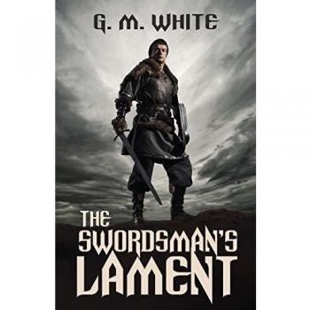 The Swordsman's Lament: A Short Fantasy Novel