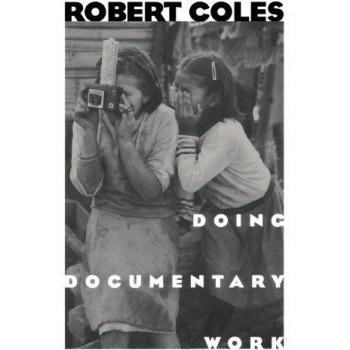 Doing Documentary Work, New York Public Library Lectures in Humanities