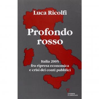 Profondo rosso. Italia 2005 fra ripresa economica e crisi dei conti pubblici. Secondo Rapporto sul cambiamento sociale
