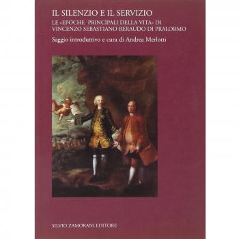 Il silenzio e il servizio. Le «epoche principali della vita» di Vincenzo Sebastiano Beraudo di Pralormo