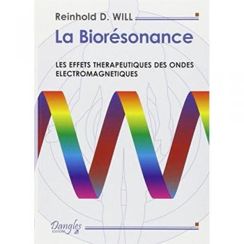 La Biorésonance : Les effets thérapeutiques des ondes électromagnétiques