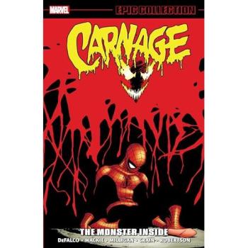 Carnage Epic Collection: The Monster Inside