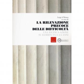 La rivelazione precoce delle difficoltà. Una ricerca-azione su bambini da 0 a 6 anni