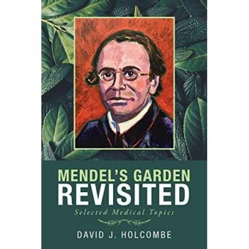Mendel’s Garden Revisited: Selected Medical Topics