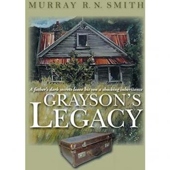 Grayson's Legacy: A Father's Dark Secrets Leave his Son a Shocking Inheritance