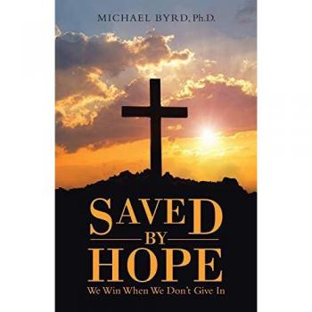 Saved by Hope: We Win When We Don't Give In