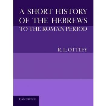 A short history of the hebrews to the roman period paperback