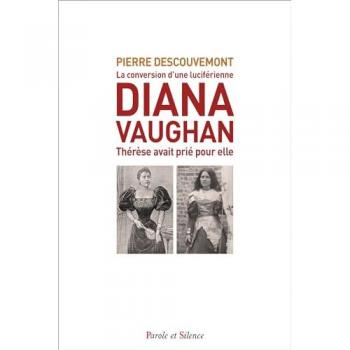 Diana Vaughan: Thérèse Avait Prié Pour Elle