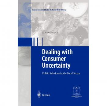 Dealing with consumer uncertainty: Public Relations in the Food Sector