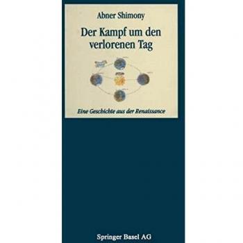 Der Kampf um den verlorenen Tag: Eine Geschichte aus der Renaissance