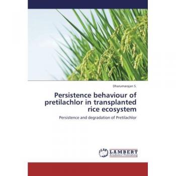 Persistence behaviour of pretilachlor in transplanted rice ecosystem