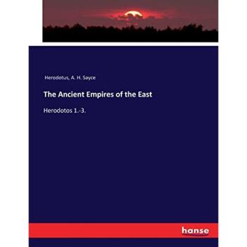 The Ancient Empires of the East: Herodotos 1.-3.