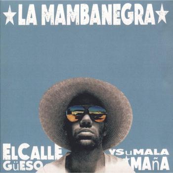El callegüeso y su mala mana