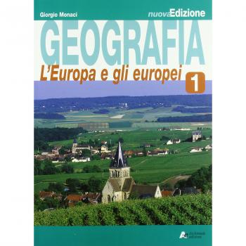 Geografia. Per la Scuola media. L'Europa e gli europei