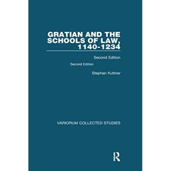 Gratian and the Schools of Law, 1140-1234