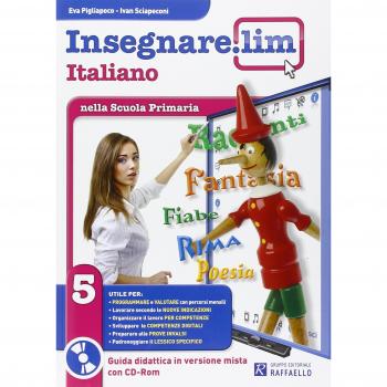 Insegnare Lim. Italiano. Guida didattica. Per la 5ª classe elementare