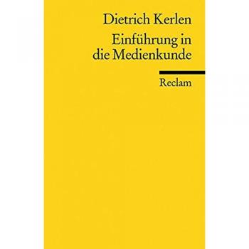 Dietrich Kerlen Einführung In Die Medienkunde