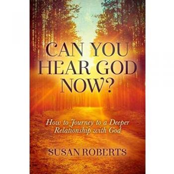 Roberts Susan Can You Hear God Now?