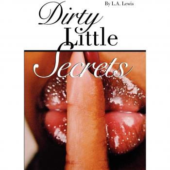 Dirty Little Secrets