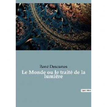 Le Monde ou le traité de la lumière