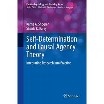 Self-Determination and Causal Agency Theory: Integrating Research into Practice