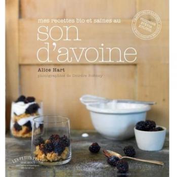 Mes recettes bio et saines au son d'avoine