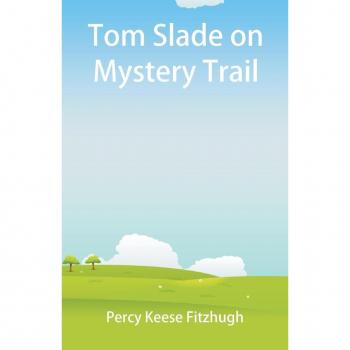 Tom slade on mystery trail paperback
