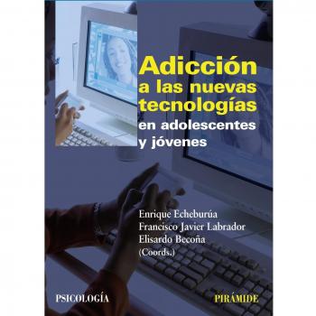 Adiccion Nuevas Tecnologias Adolescentes Y Jovenes