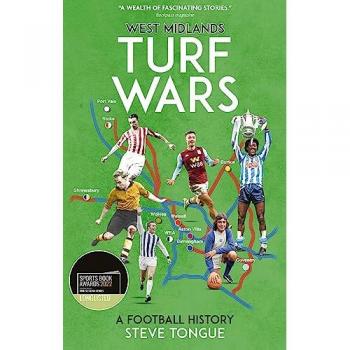 West Midlands Turf Wars : A Football History
